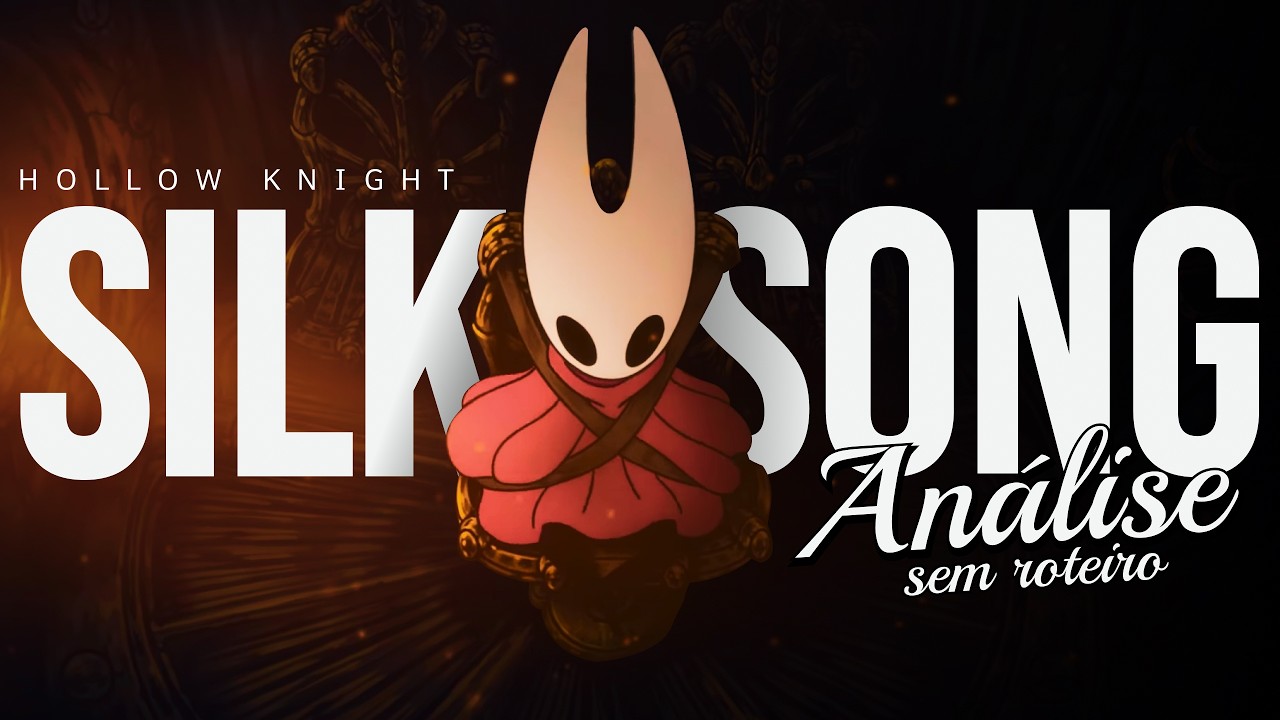Silksong acabou comigo! | Análise sem roteiro