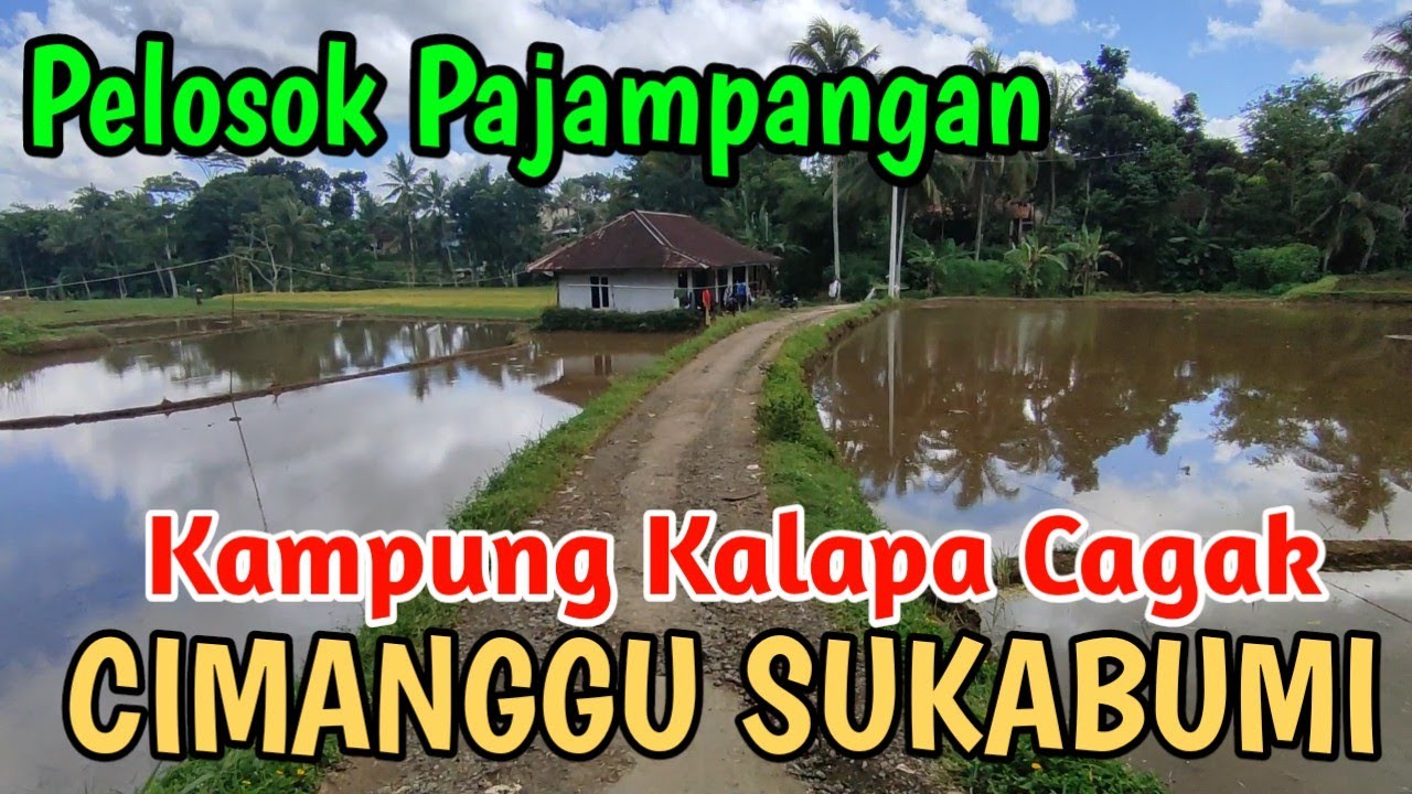Indahnya Kampung KALAPA CAGAK SUKAJADI CIMANGGU PAJAMPANGAN❗Kampung yang Damai Di Pelosok Sukabumi