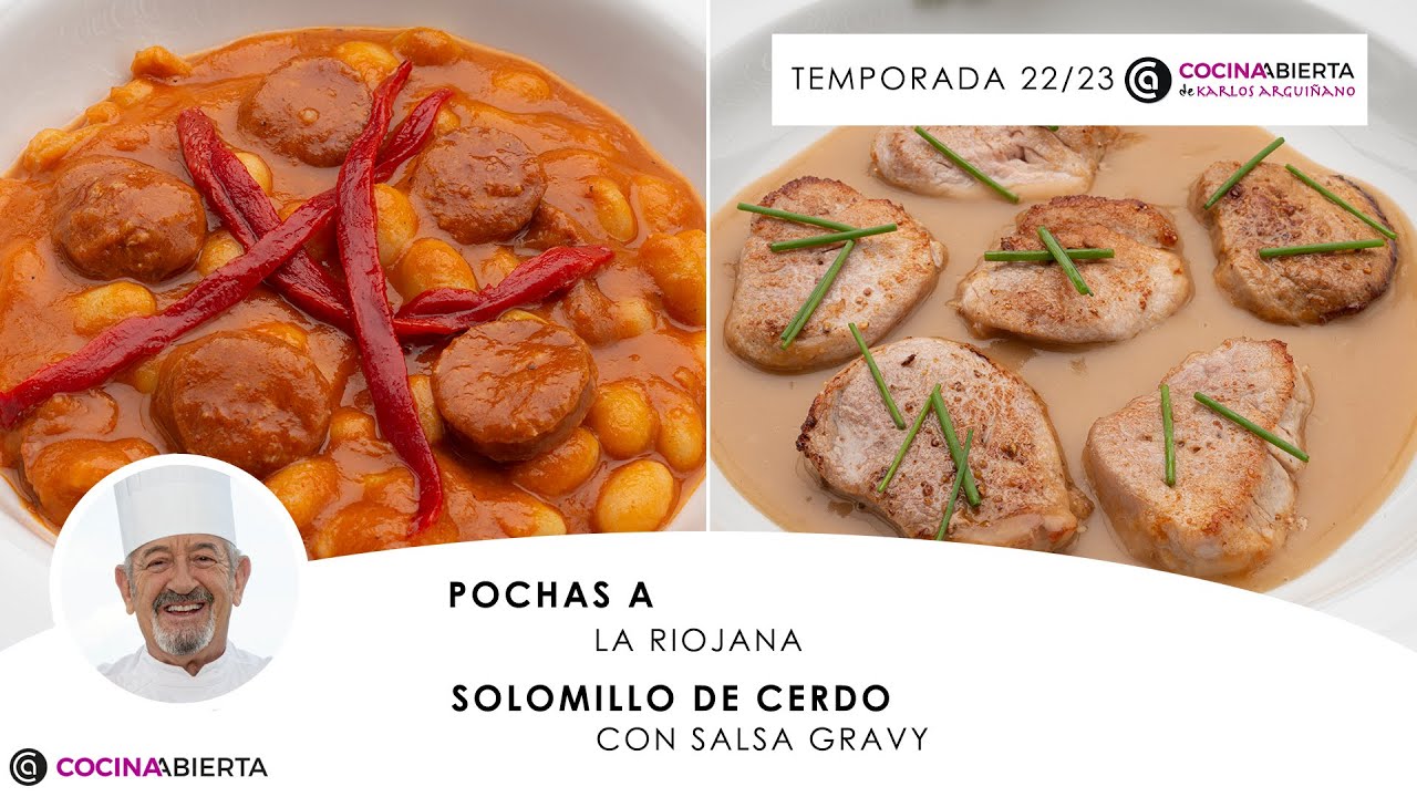 Pochas a la Riojana 🍲​ Solomillo de cerdo con salsa gravy ​🥩​🍽️​ Cocina Abierta de Karlos Arguiñano
