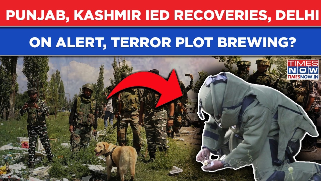 IEDs Found In Punjab, Kashmir As Lashkar Threat Looms Over Delhi's Red Fort| Security On High Alert