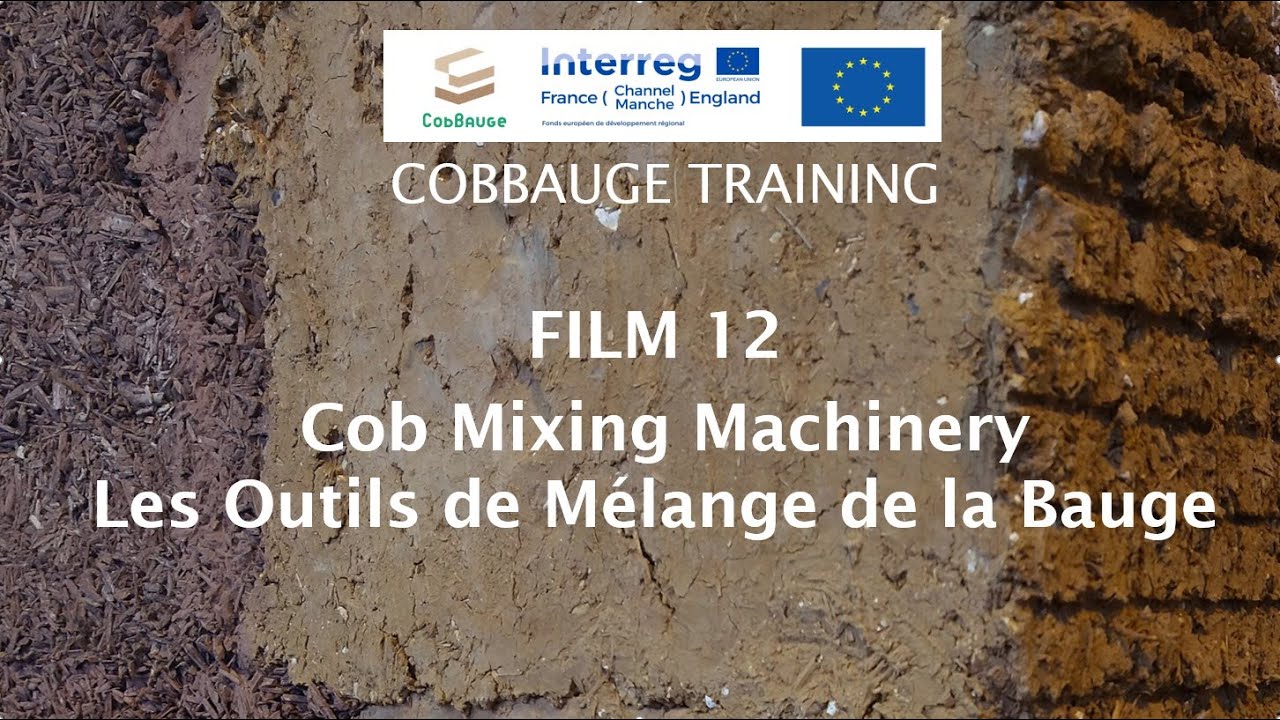 CobBauge Film 12: Cob Mixing Machinery