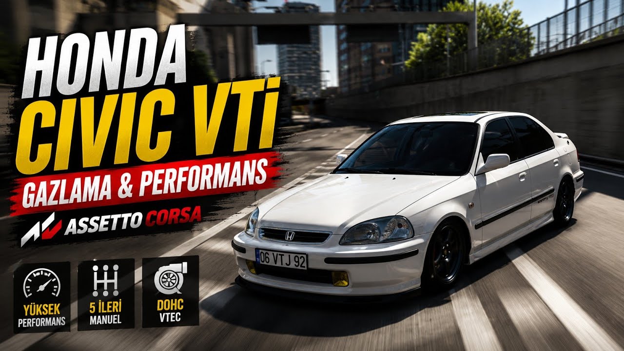 Honda Civic VTi | Gazlama & Performans | Assetto Corsa