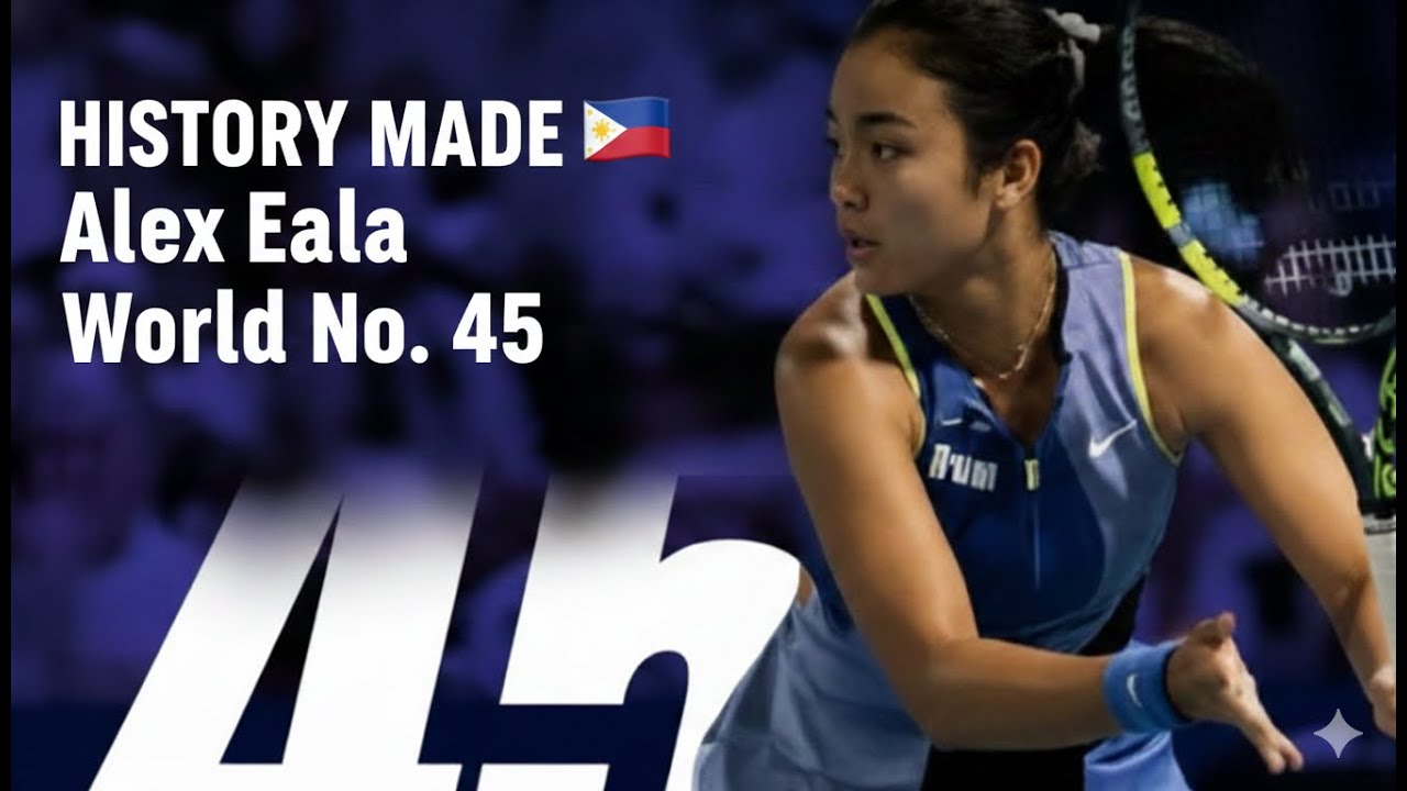 HISTORY MADE 🇵🇭 Alex Eala World No  45! Ang Filipina na Pumasok sa WTA Top 50  Abu Dhabi Open Dram