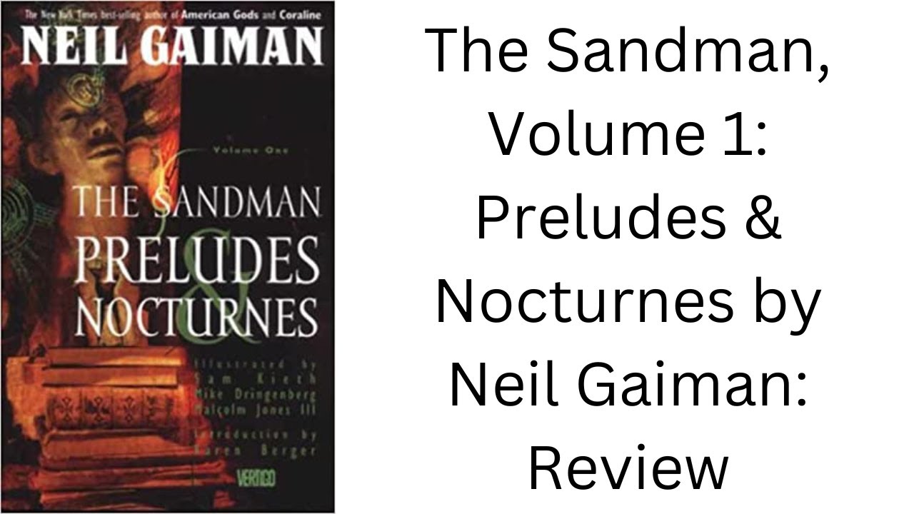 The Sandman, Volume 1: Preludes & Nocturnes by Neil Gaiman: Review