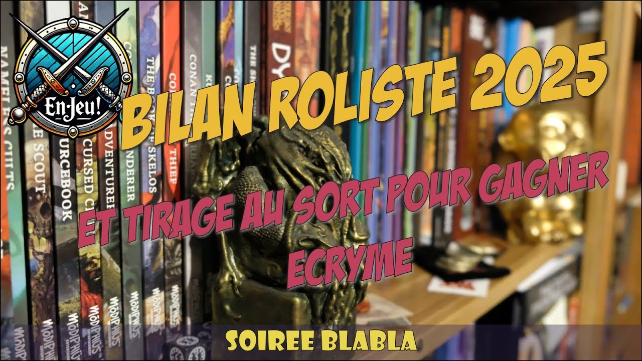 Soirée Blabla Bilan Roliste 2025