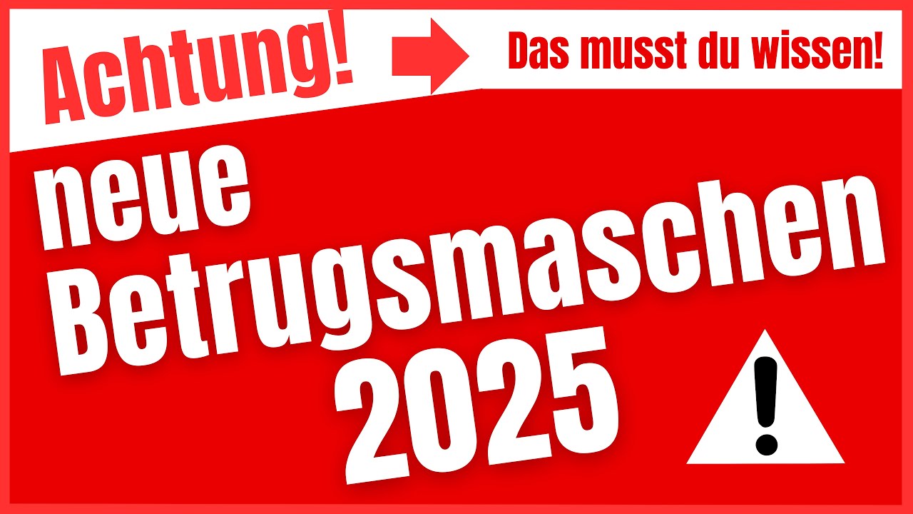 Neue Betrugsmaschen 2025! Wahnsinn was hier abgeht!