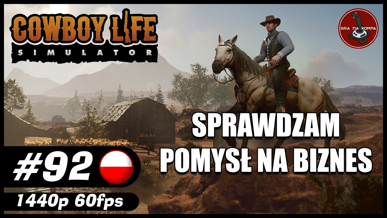 Sprawdzam pomysł na biznes || #92 || Cowboy Life Simulator gameplay PL