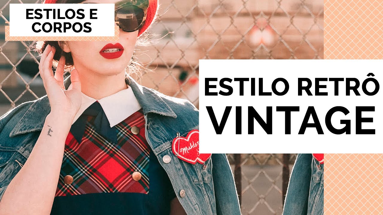 ESTILO VINTAGE / RETRÔ | MARI FLOR