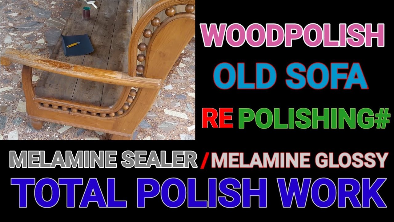 How to polish wood furniture&Sofa|Re polishing Sofa Set