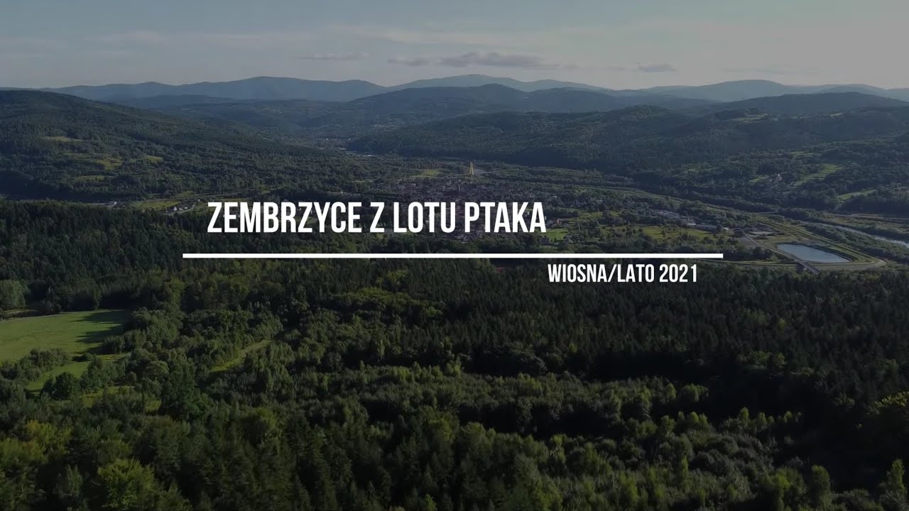 Zembrzyce z lotu ptaka - wiosna/lato 2021