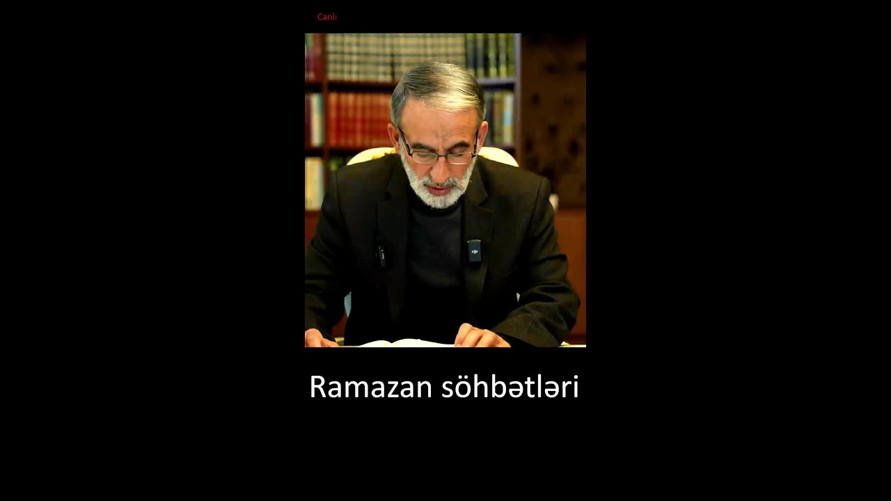 Ramazan söhbətləri -8– Hacı Əhliman