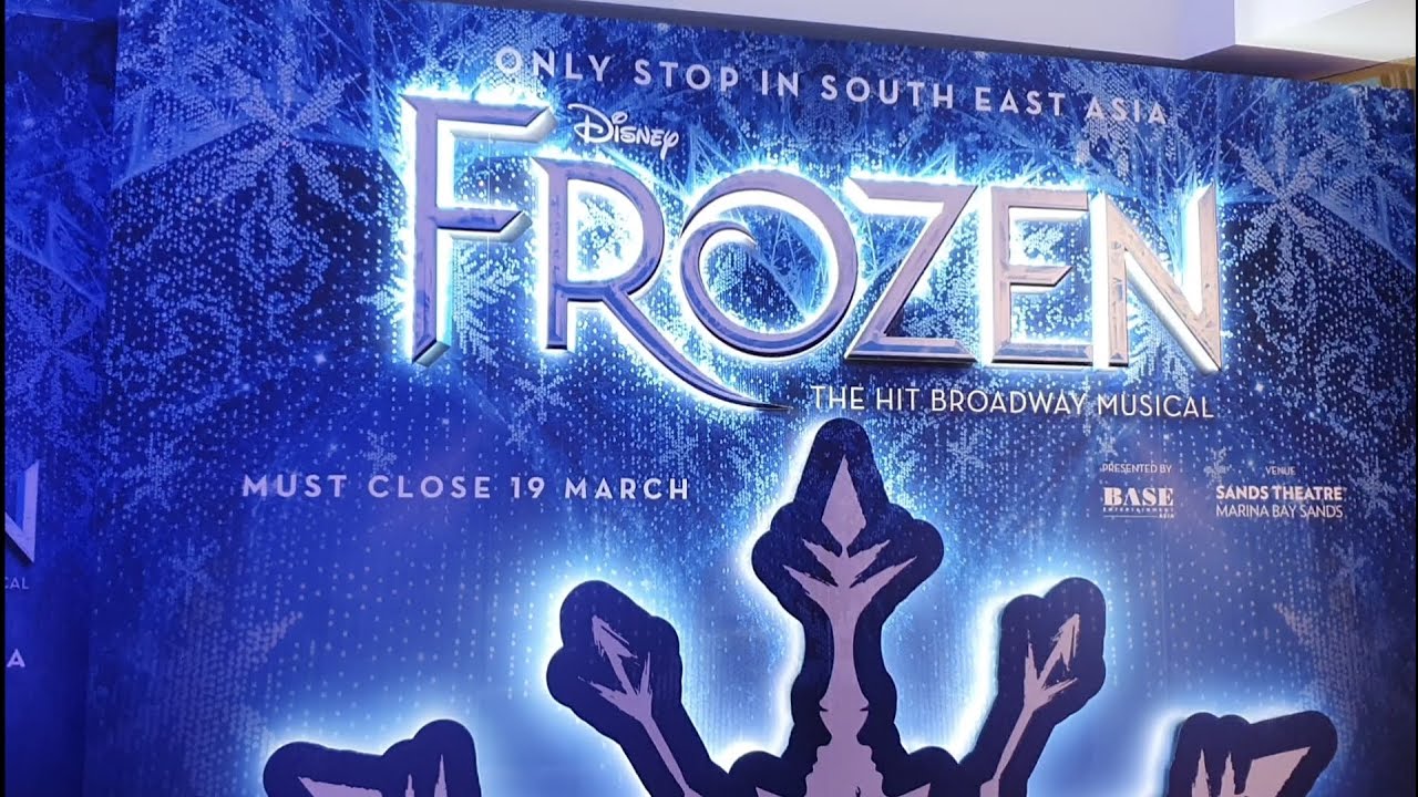 FROZEN the Broadway Musical || Marina Bay Sands, Singapore