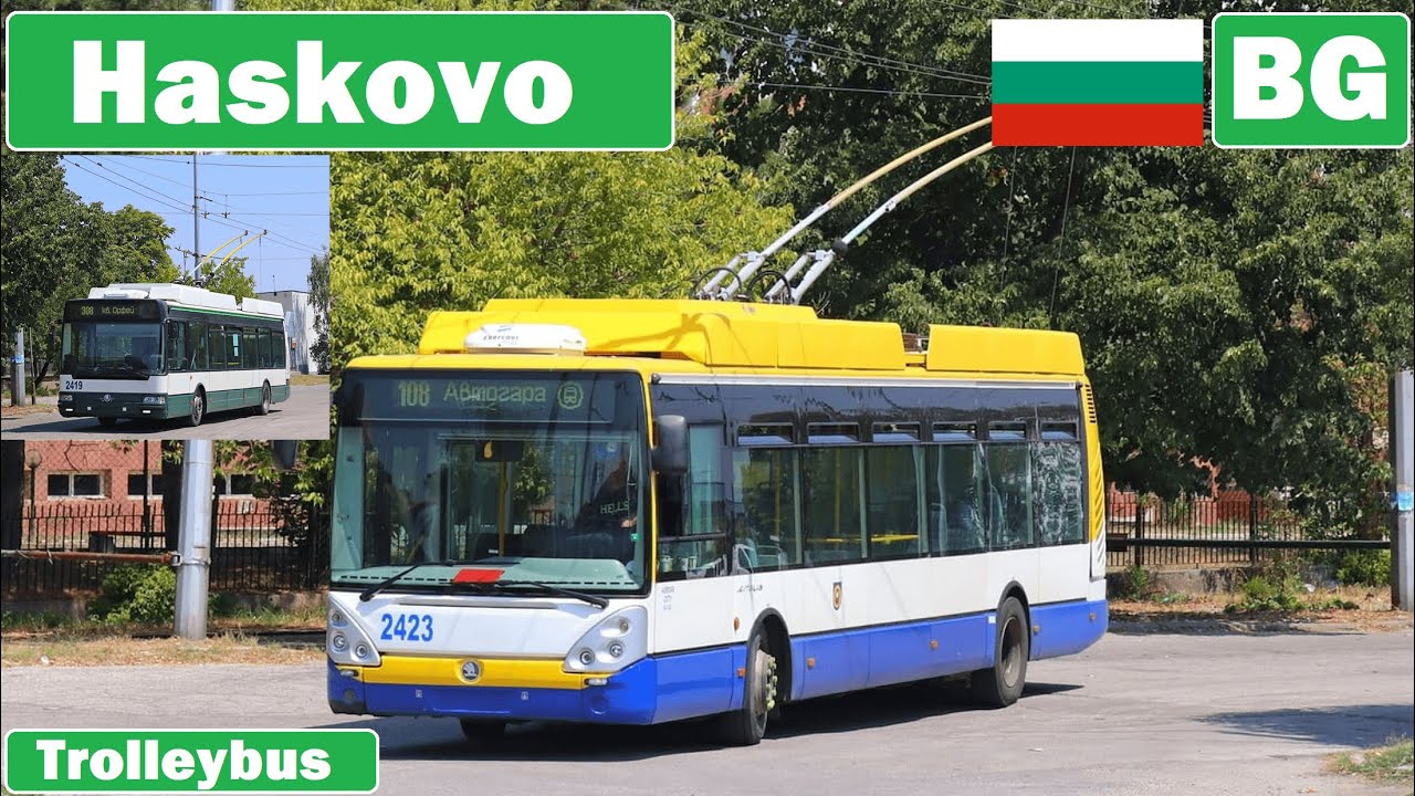 🇧🇬 HASKOVO TROLLEYBUS 2021 | Хасково тролейбус【4K】