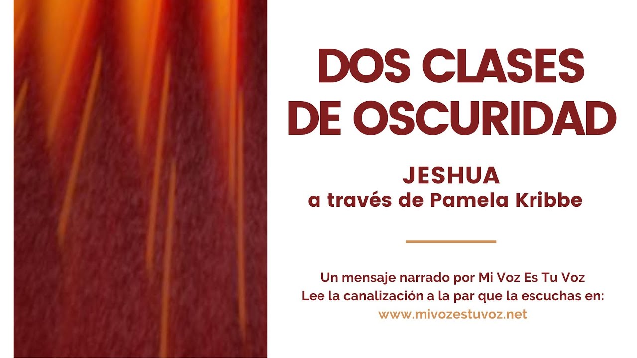 DOS CLASES DE OSCURIDAD | Jeshua a través de Pamela Kribbe