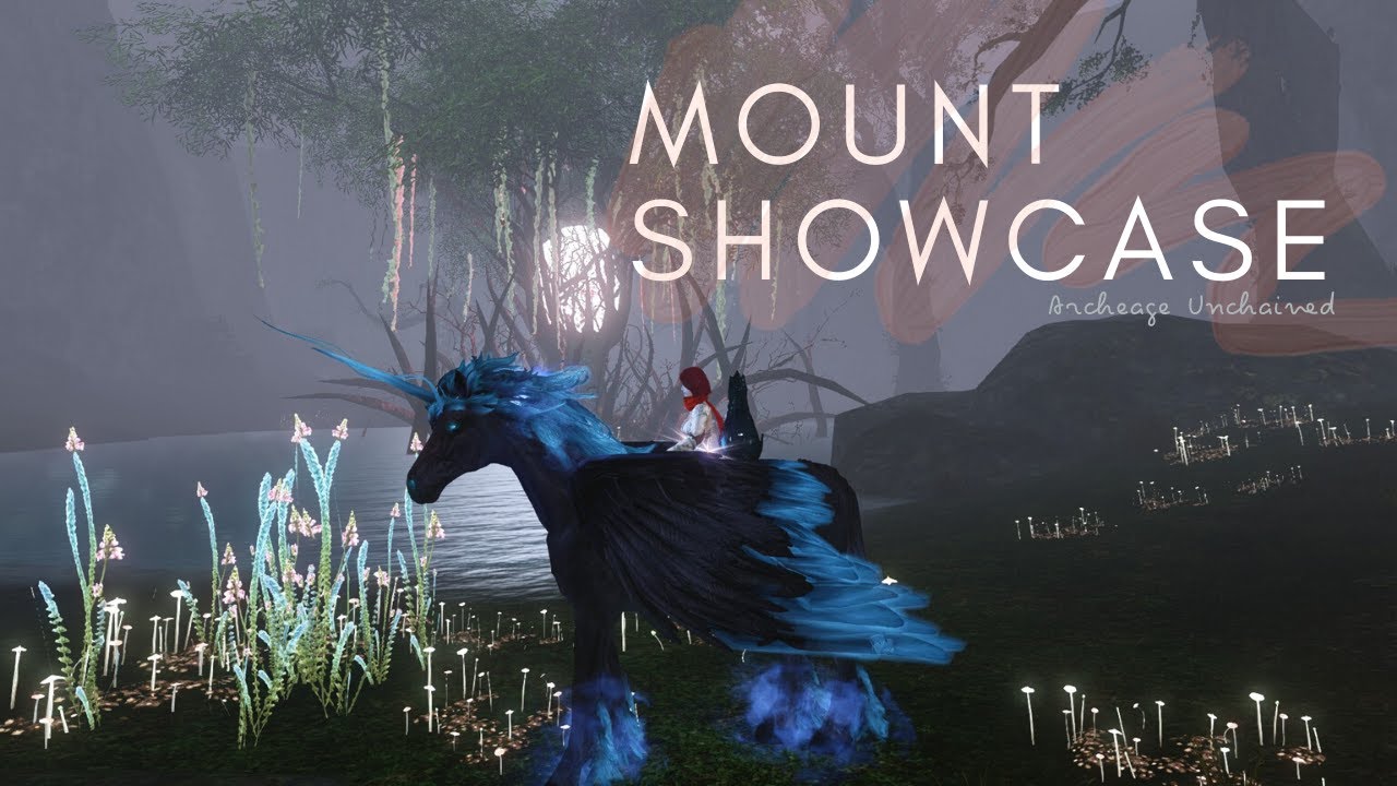 Mount Showcase - Archeage Unchained