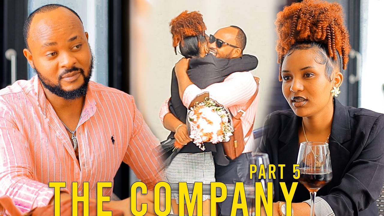 THE COMPANNY PART 5 // NONE SE SCOTT YABONYE UMUKUNZI ?//ARAKOMEZA GUKORA AKAZI ?? 