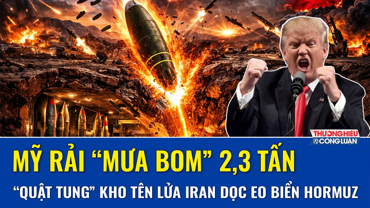 Mỹ điên cuồng rải “mưa bom” xuyên phá 2,3 tấn “quật tung” kho tên lửa ngầm Iran dọc eo biển Hormuz
