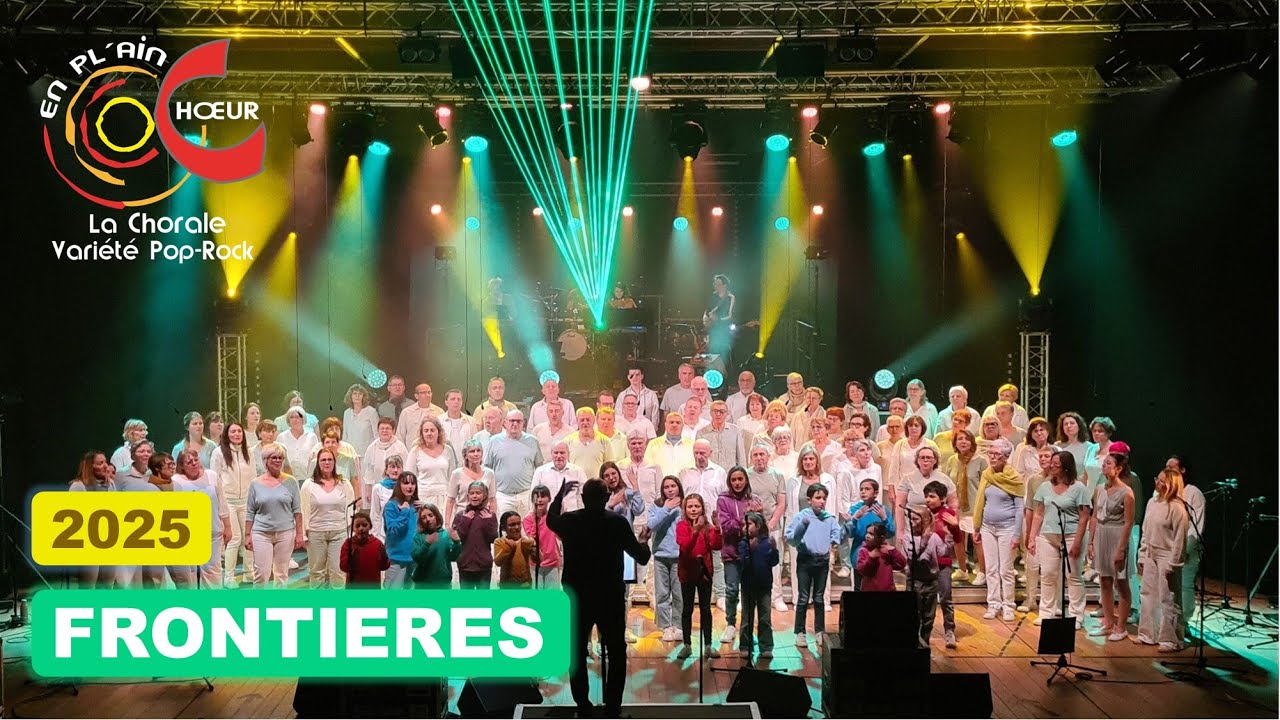 Frontières - Yannick Noah - EN PL’AIN CHŒUR La Chorale Variété Pop-Rock 2025.