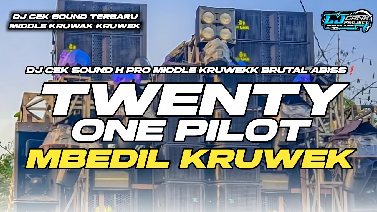 DJ CEK SOUND TERBARU 2025‼️DJ TWENTY ONE PILOT FULL BASS MBEDIL MIDDLE TASSO KRUWEK CETAS CETUS 🔥