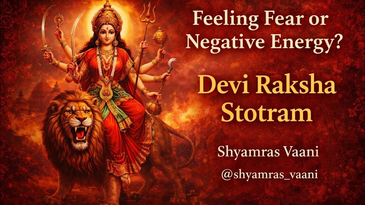Devi Raksha Stotram | Powerful Devi Protection Chant for Peace & Positive Energy | Shyamras Vaani