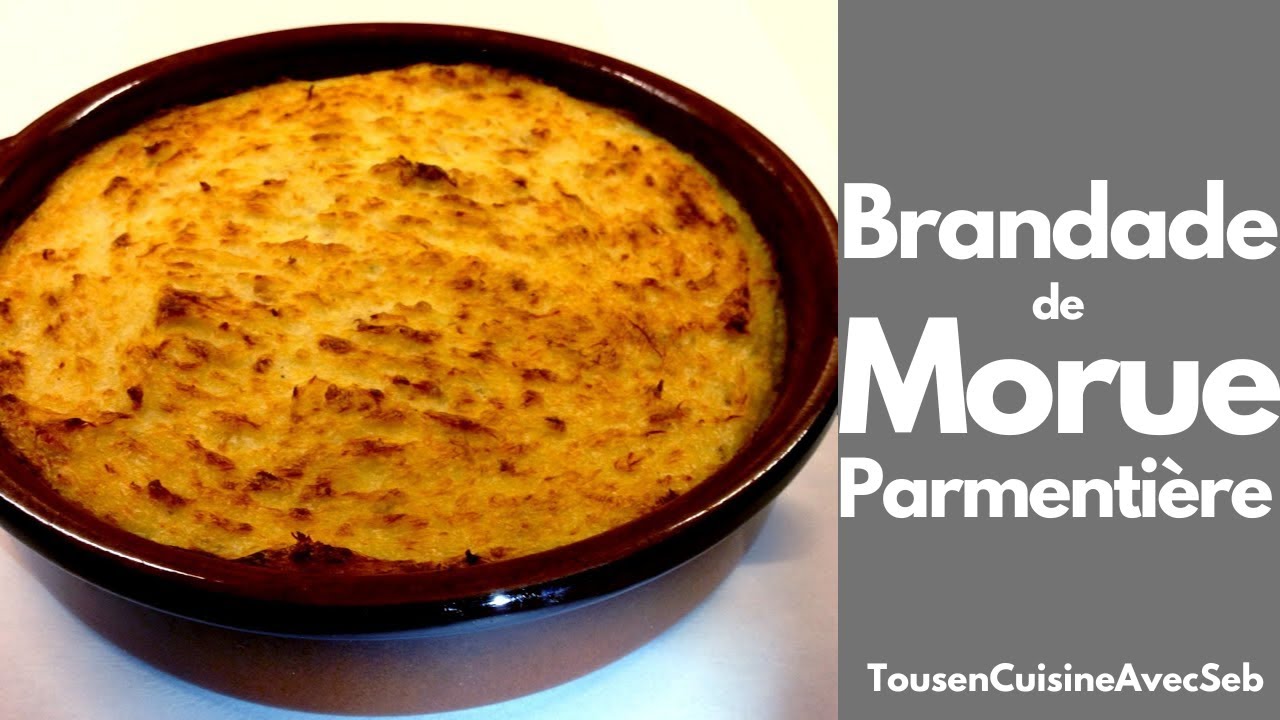 BRANDADE de MORUE PARMENTIÈRE (Tous en cuisine avec Seb)