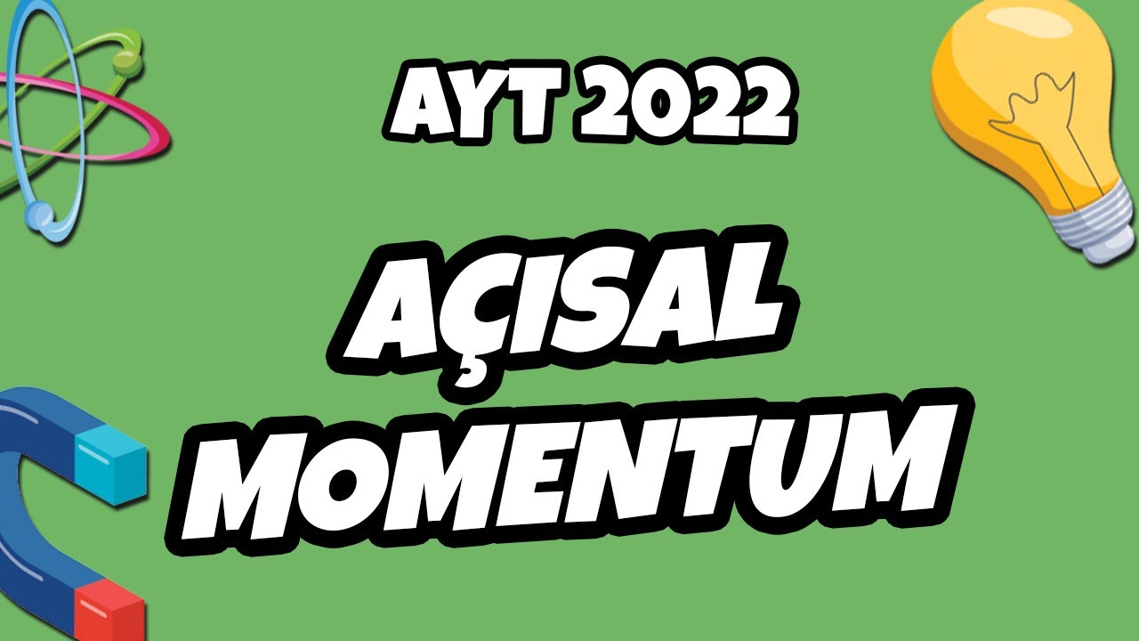 Açısal Momentum | AYT Fizik 2022 #hedefekoş