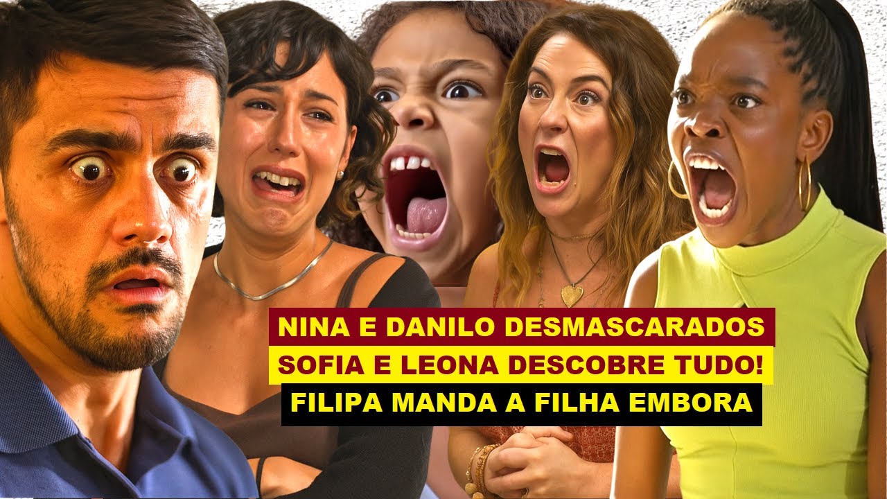 DONA DE MIM Sofia desmascara Nina e Danilo Com Leona ao seu lado os pilantras vão cair feito patinho