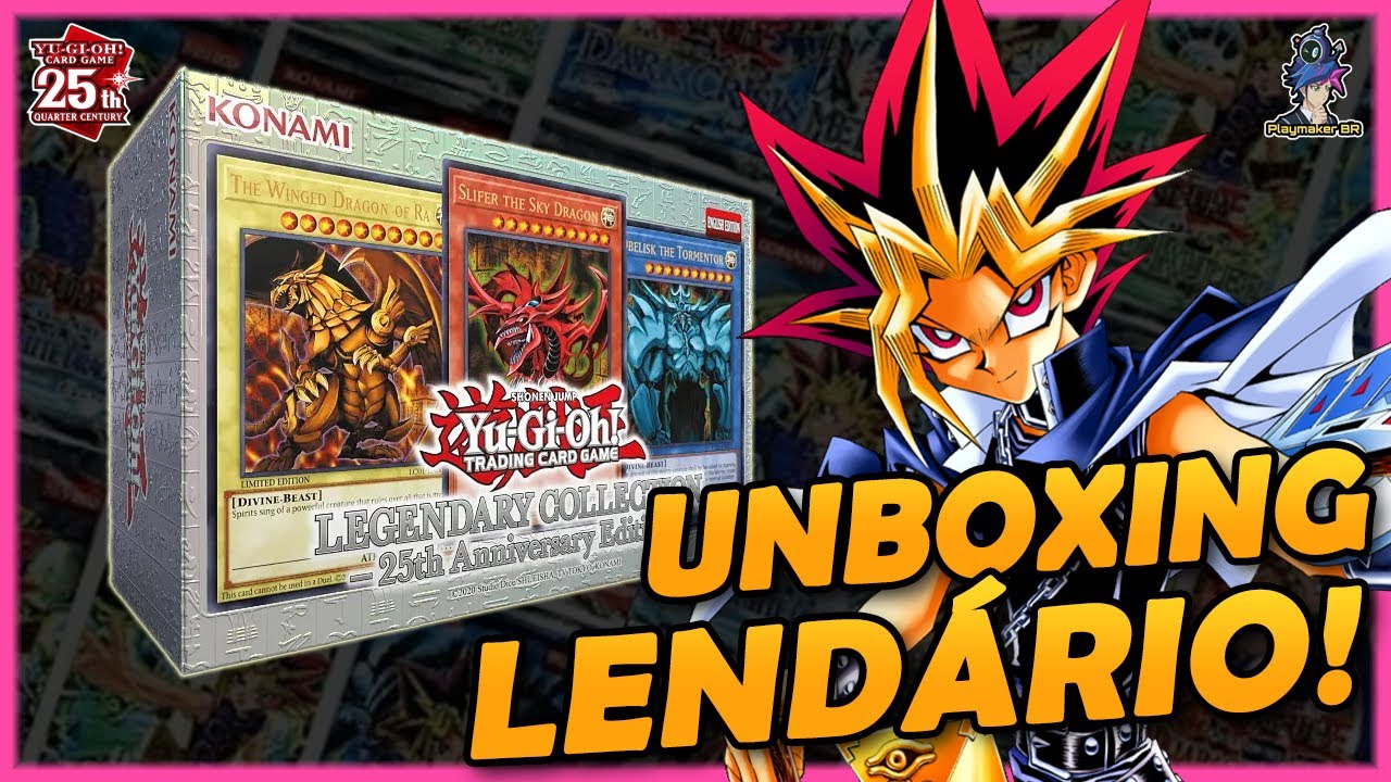 UNBOXING COLEÇÃO LENDÁRIA - EDIÇÃO DO 25º ANIVERSÁRIO! YU-GI-OH! TCG