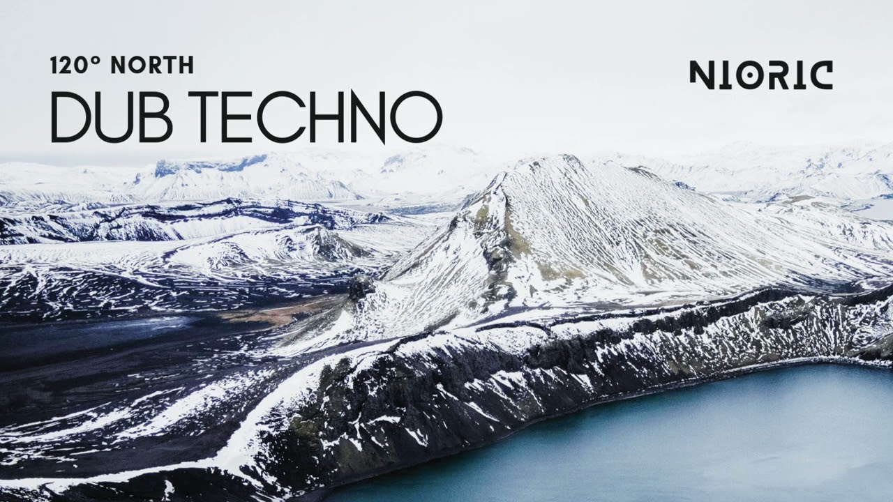 120° North – Atmospheric Dub Techno Journey | Deep & Minimal Techno | NIORIC