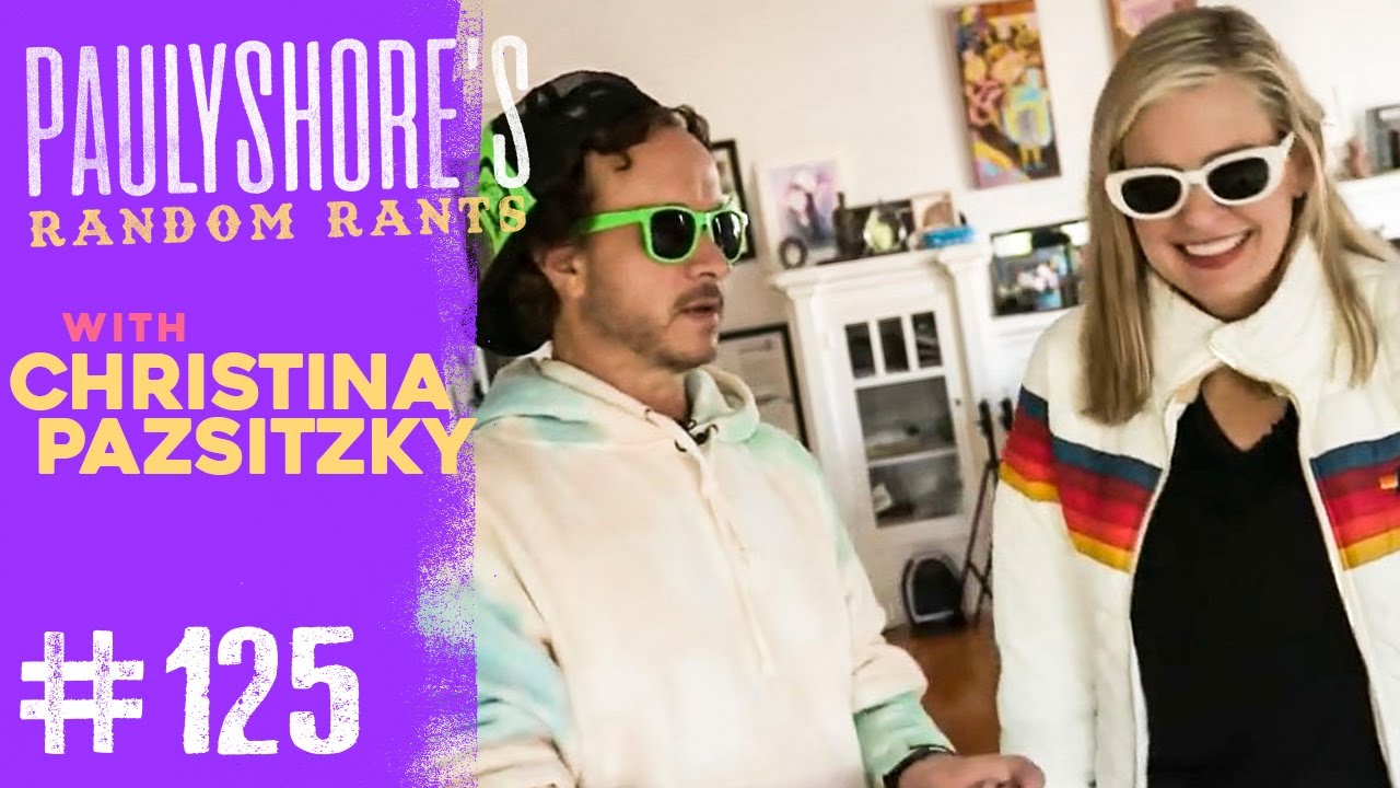 Christina Pazsitzky: Married to Tom Segura | Pauly Shore's Random Rants 125