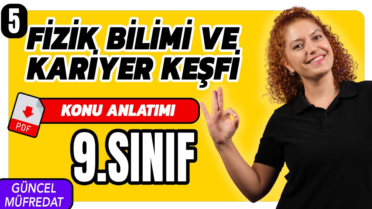 FİZİK BİLİMİ KARİYER KEŞFİ- BİLİM MERKEZLERİ PDF 4. Ders  📌9.SINIF FİZİK 1.ÜNİTE 📌YENİ MÜFREDAT 2025