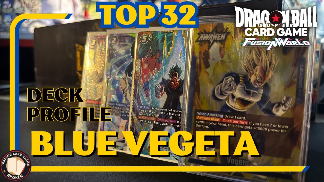 BANDAI FEST TOP 32 BLUE VEGETA * DECK PROFILE* - DRAGON BALL FUSION WORLD