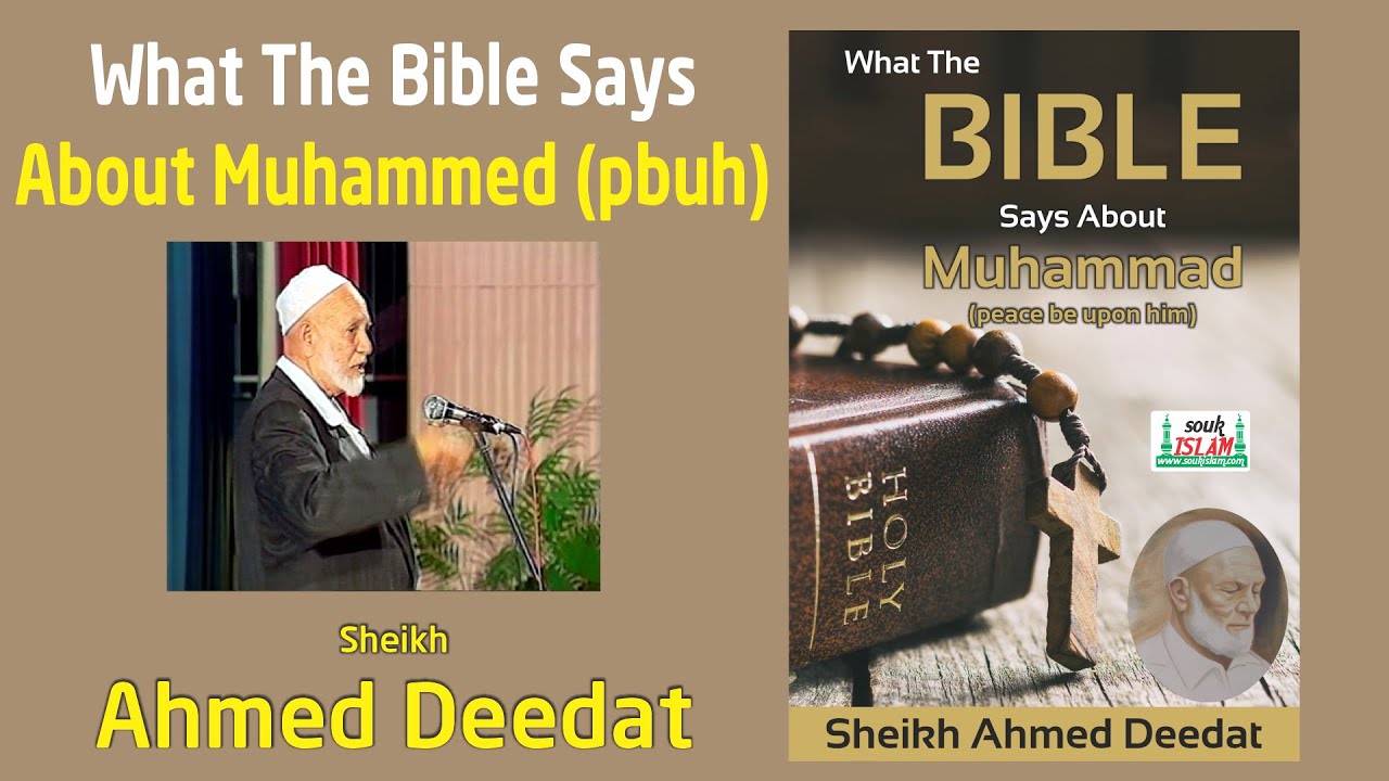 What The Bible Says About Muhammed (peace be upon him) - Sheikh Ahmed Deedat