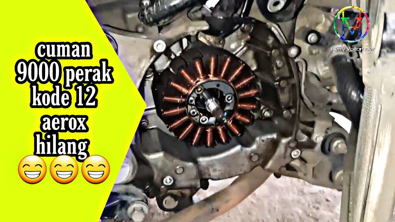 Ini masalah utama kode 12 Yamaha aerox  // ternyata obat nya cuma 9000 perak 😂😂 (sblm terlambat).