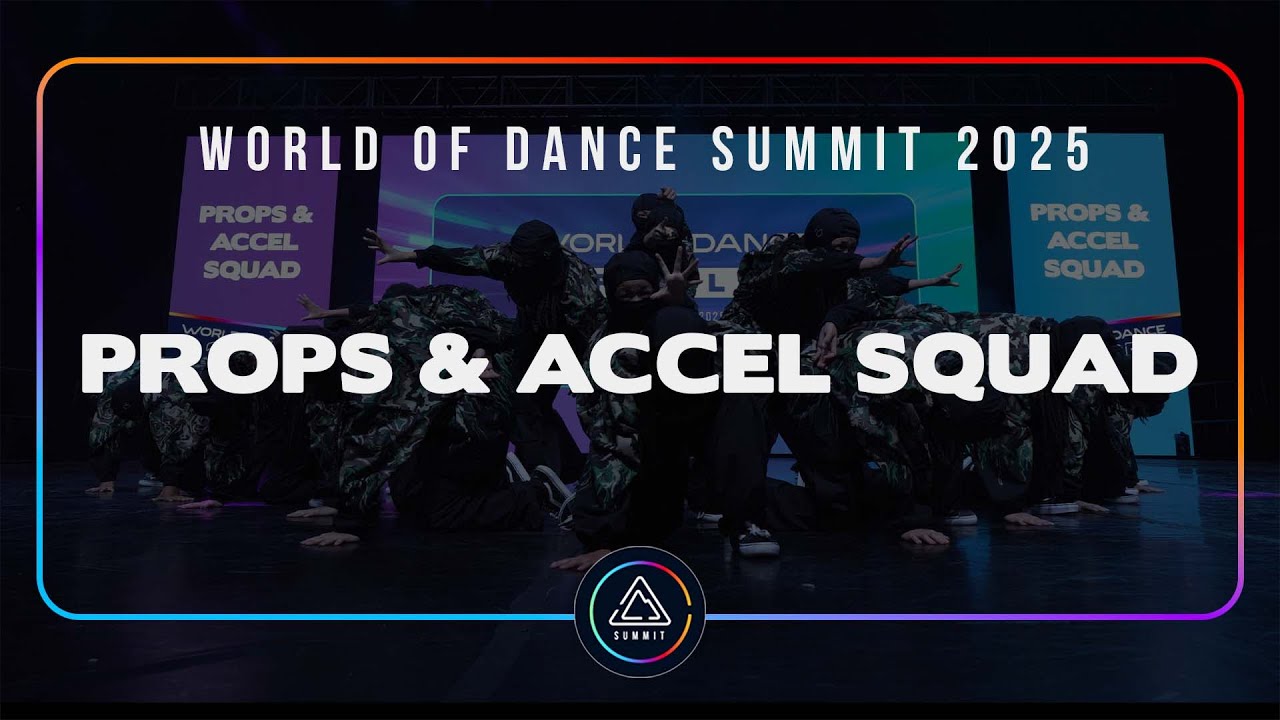 PROPS & ACCEL SQUAD | FRONT ROW | World of Dance Summit 2025 | #WODSUMMIT25
