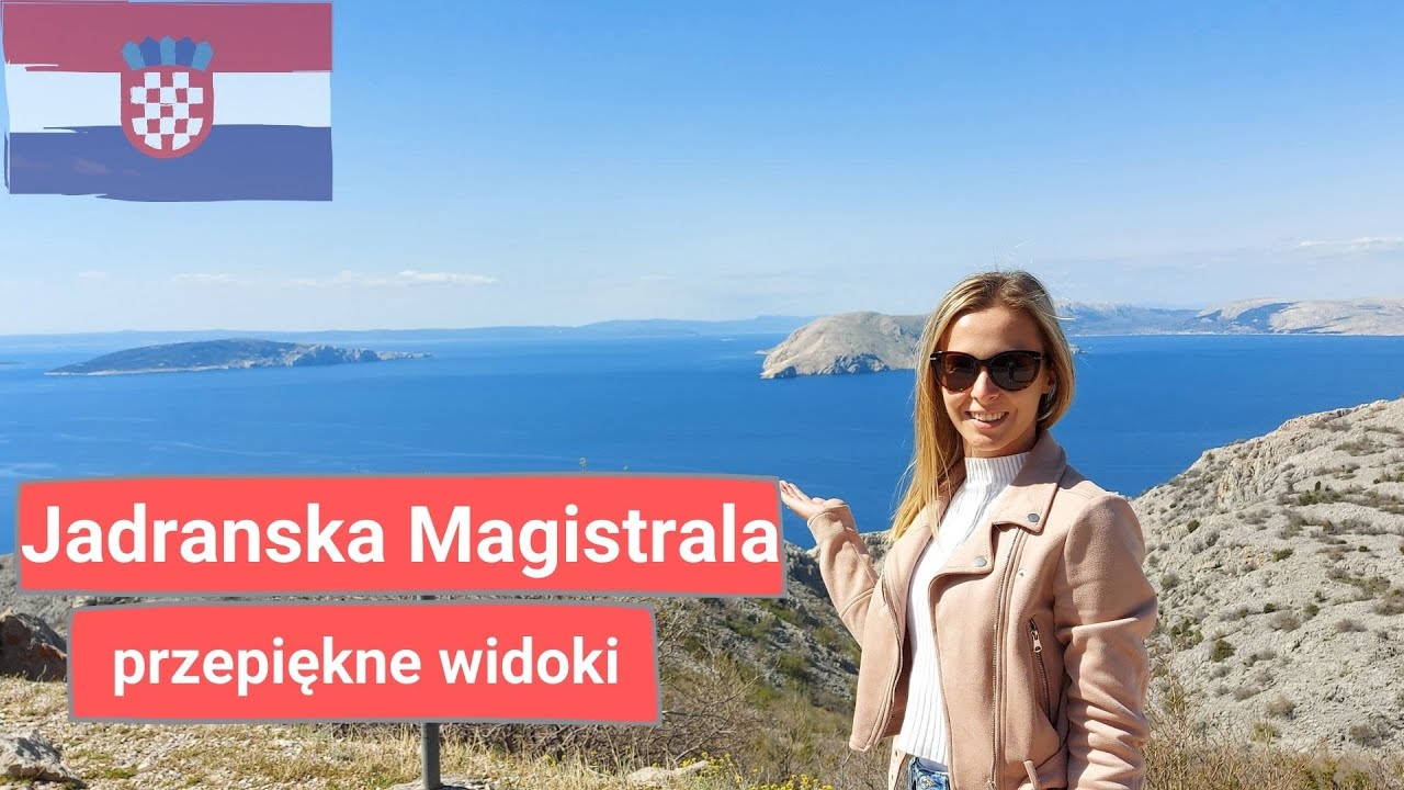 Podróż przez Chorwację starą drogą wzdłuż morza - przepiękna Jadranska Magistrala