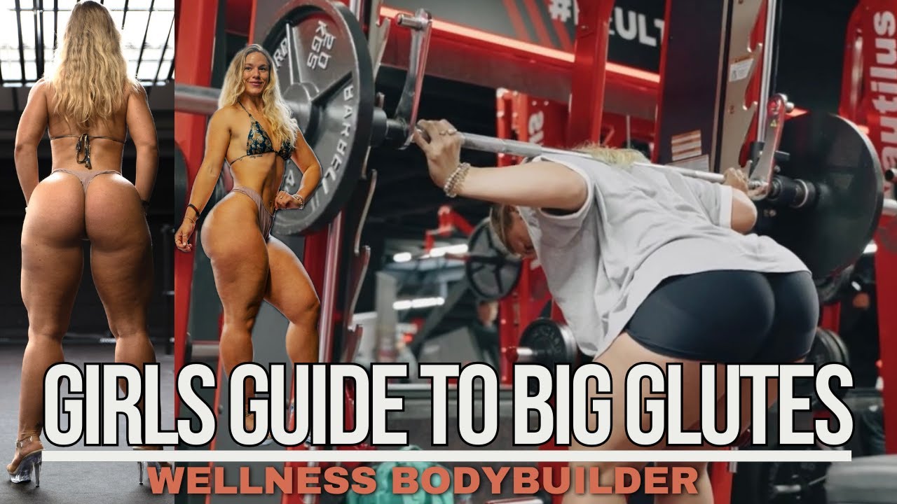 GIRLS GUIDE TO BIG GLUTES