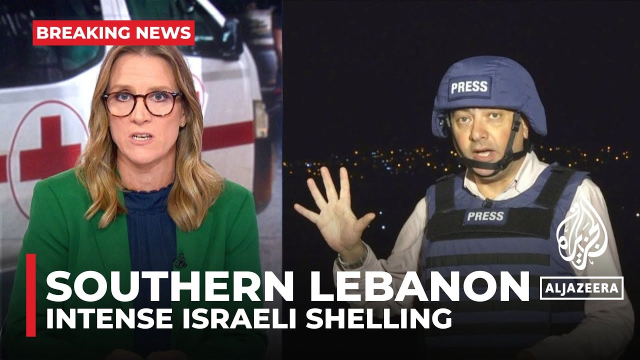 Fears of imminent invasion of Lebanon: Intense Israeli shelling in southern Lebanon