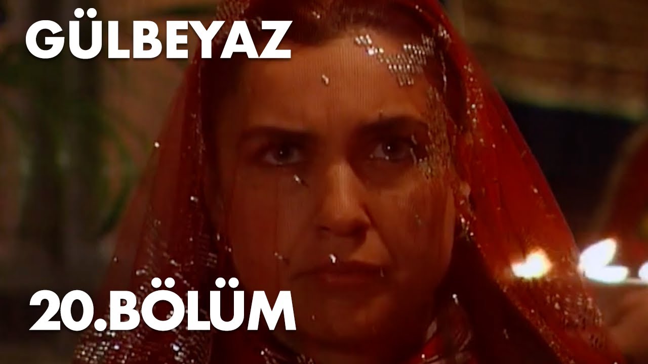 G&uuml;lbeyaz 20.B&ouml;l&uuml;m - Full B&ouml;l&uuml;m