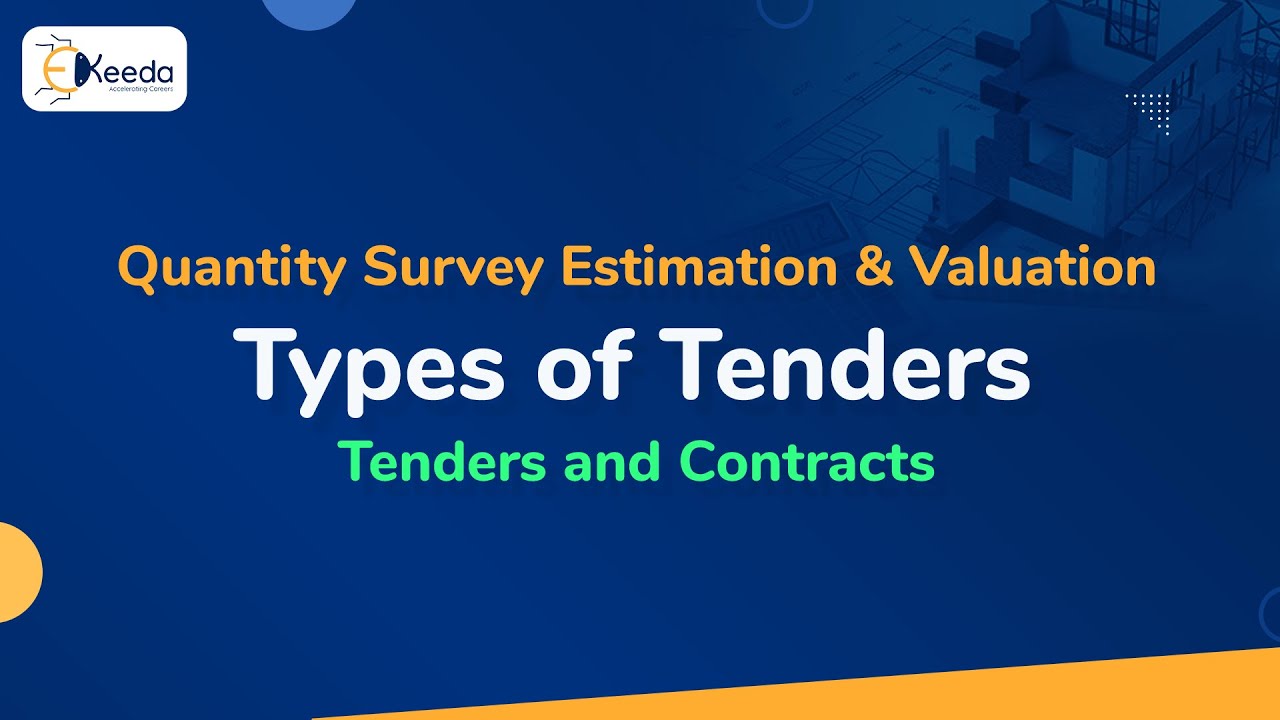 Types of Tenders - Tenders and Contracts - Quantity Survey Estimation and Valuation