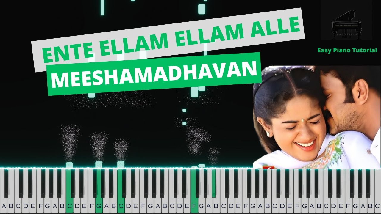 Ente Ellam Ellam Alle | Meeshamadhavan | Piano Tutorial