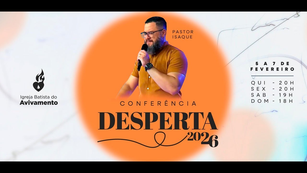 IGREJA IBA l QUINTA-FEIRA ( CONFERÊNCIA DESPERTA 2026 ) - 05/02/2026