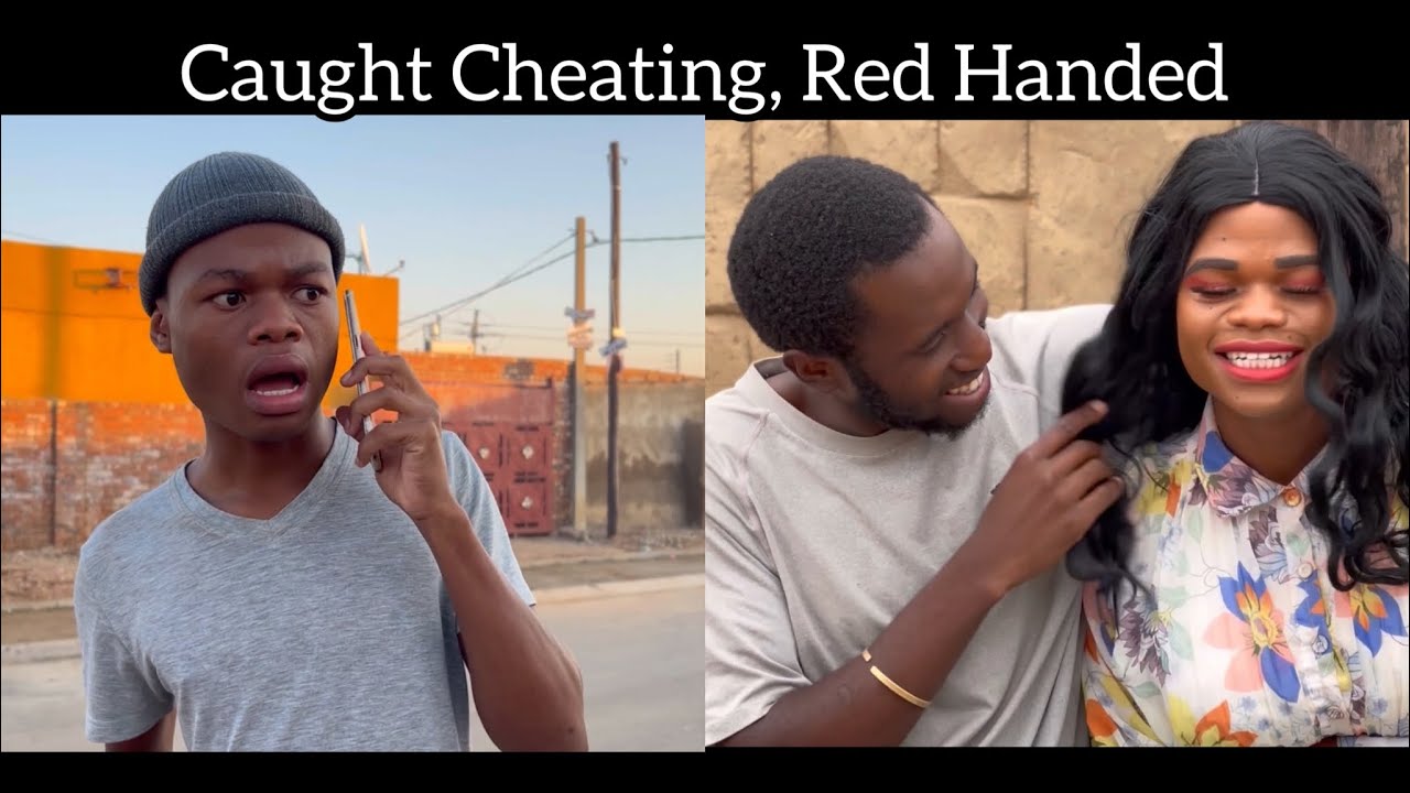 Caught Red Handed (Ep  75) Sne and Babakhe.