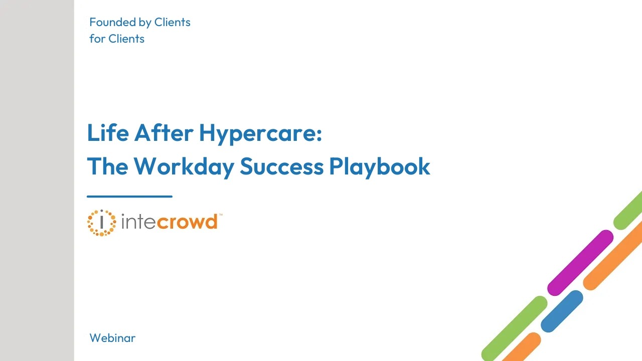Life After Hypercare: The Workday Success Playbook