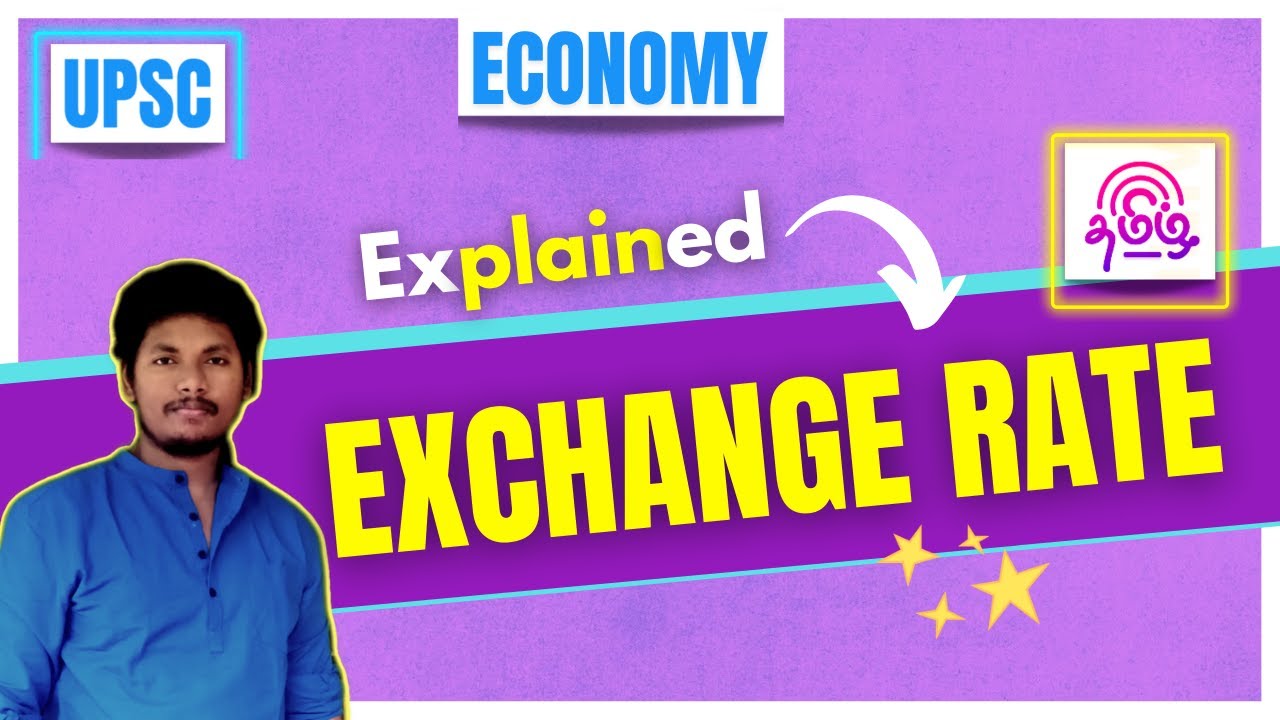Exchange Rate Systems | Indian Economy | UPSC Prelims Class in Tamil