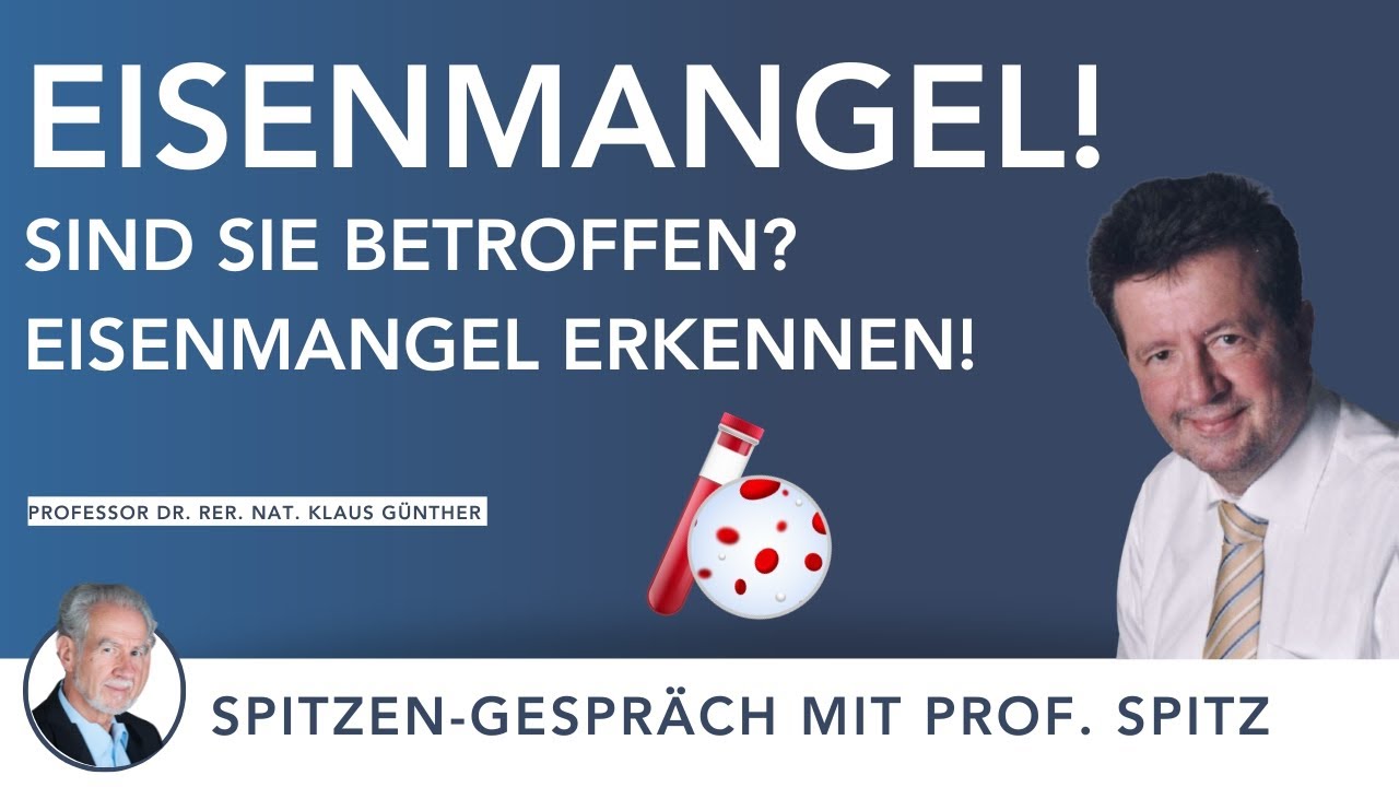 Brennpunkt EISEN-MANGEL: Ursachen, Diagnostik und Lösungen mit Dr. Klaus Günther