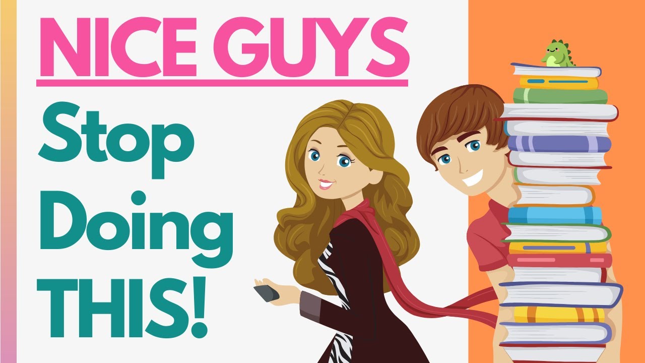 10 NICE GUY Mistakes That Are WRECKING Your Dating Chances By Turning Women Off (MUST WATCH)