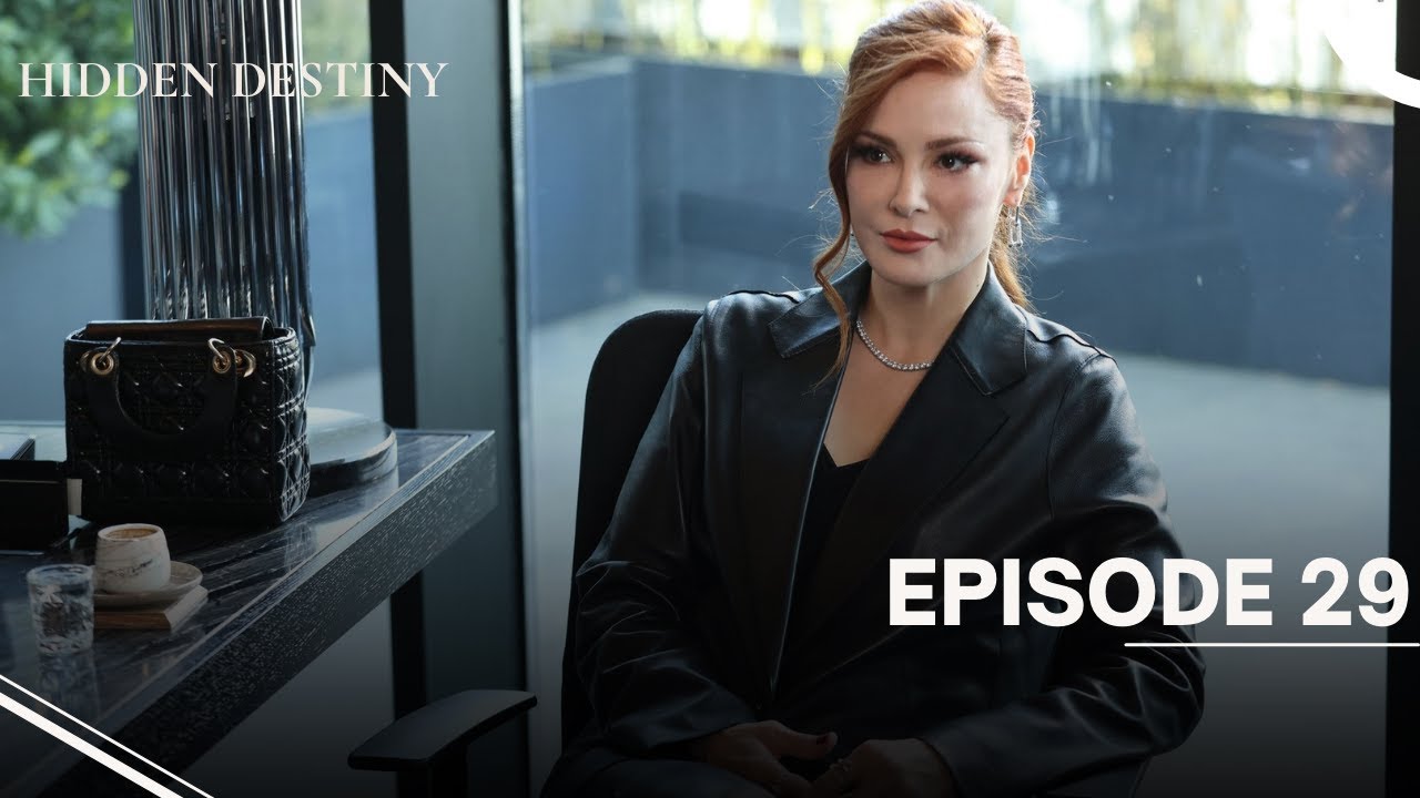 Hidden Destiny - Episode 29 - English Subtitles - New Turkish Drama Series 2025