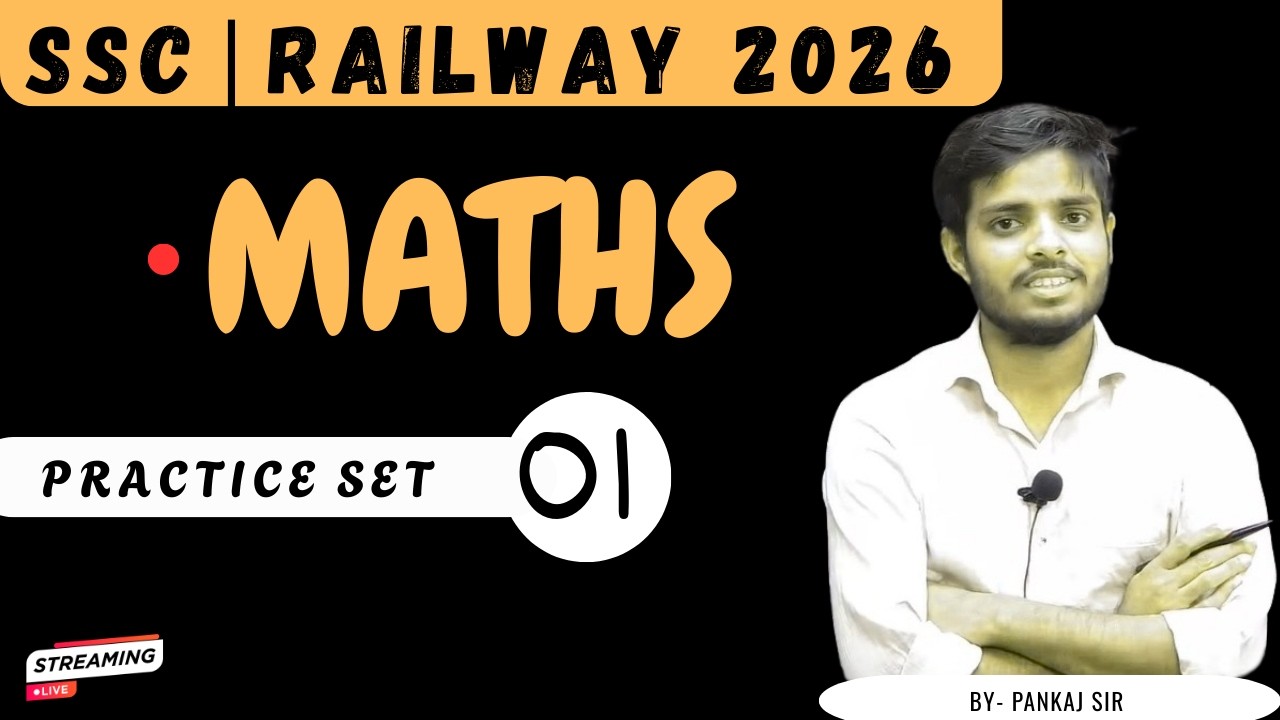 MATHS SET PRACTICE 01 | SSC | RAILWAY 2026 | , सवाल यहीं से छपेगा , By - Pankaj sir
