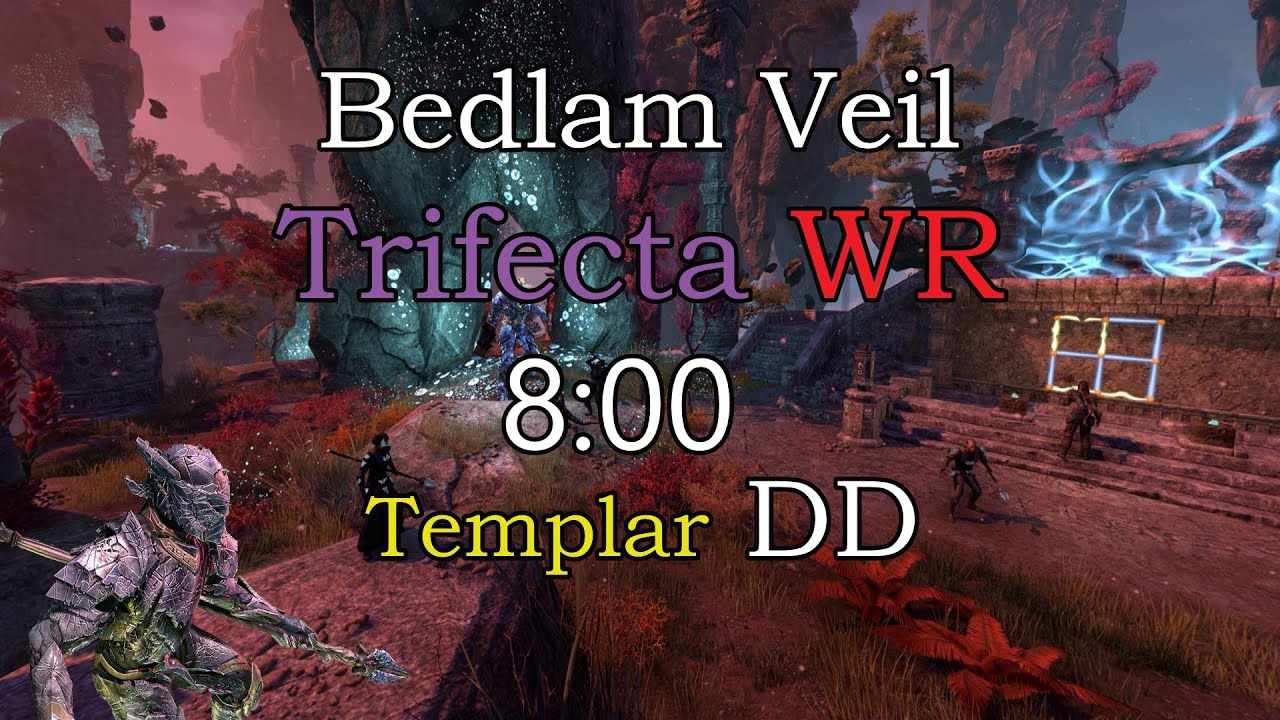 ESO Bedlam Veil Trifecta World Record (8:00) | Templar DD U41